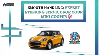 Smooth Handling Expert Steering Service for Your Mini Cooper