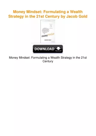 Money Mindset: Formulating a Wealth Strategy in the 21st Century by Jacob