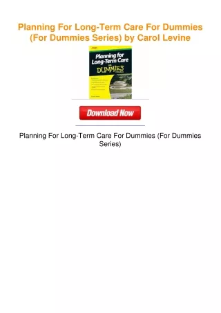 Planning For Long-Term Care For Dummies (For Dummies Series) by Carol