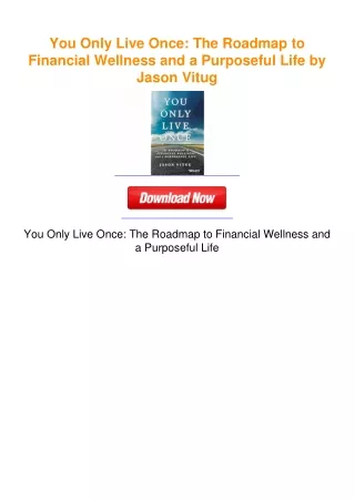 You Only Live Once: The Roadmap to Financial Wellness and a Purposeful