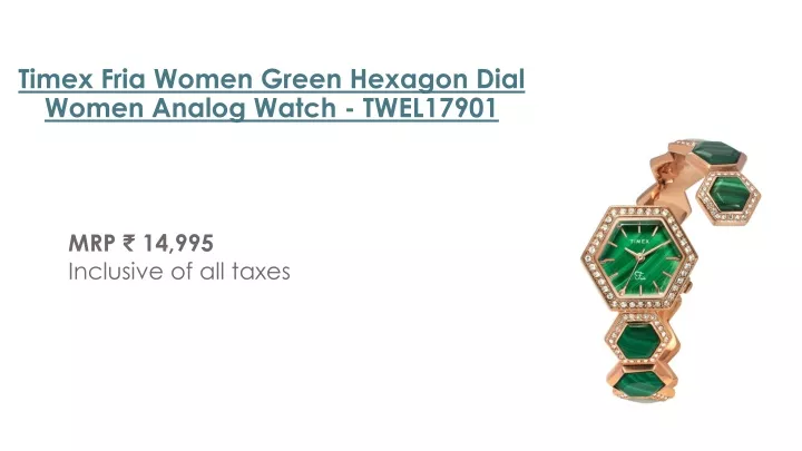 timex fria women green hexagon dial women analog watch twel17901