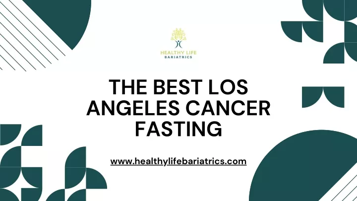 the best los angeles cancer fasting