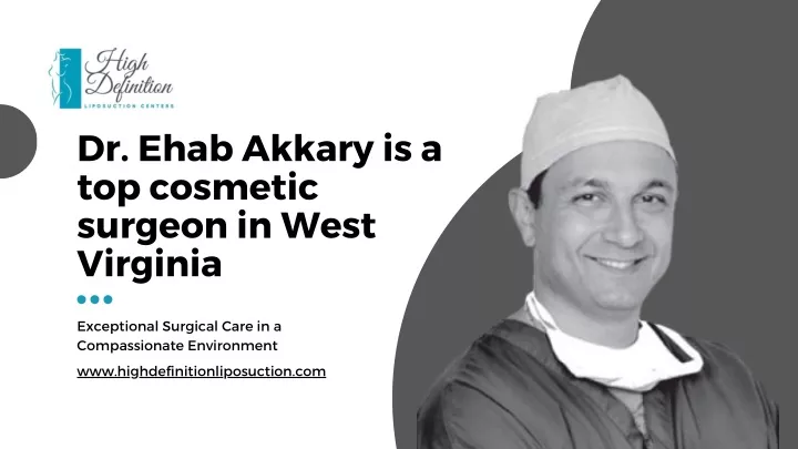 dr ehab akkary is a top cosmetic surgeon in west