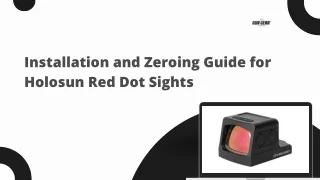 Installation and Zeroing Guide for Holosun Red Dot Sights