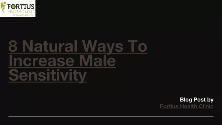 8 natural ways to increase male sensitivity