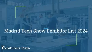 Madrid Tech Show Exhibitor List 2024
