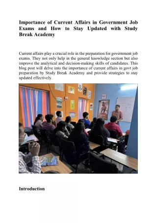 Importance of Current Affairs in Government Job Exams and How to Stay Updated with Study Break Academy