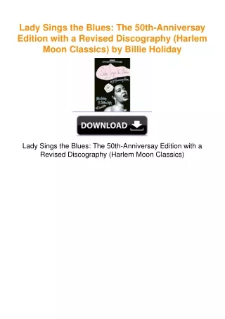 Lady Sings the Blues: The 50th-Anniversay Edition with a Revised