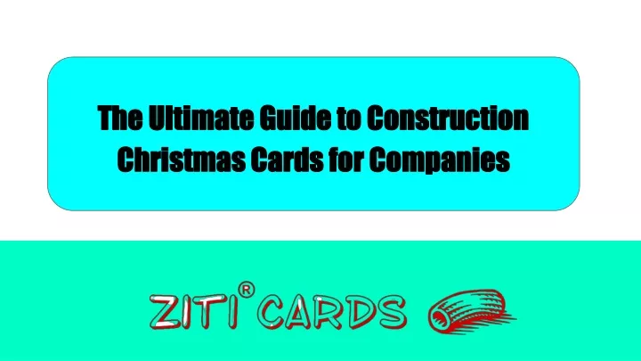 the ultimate guide to construction christmas