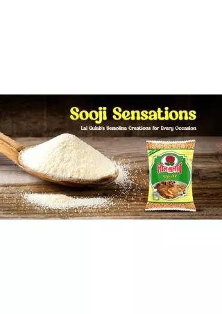 Lal Gulab Sooji Sensations: Lal Gulab's Semolina Creations for Every Occasion