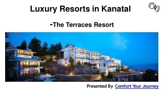 Kanatal Resorts – The Terraces Resort Kanatal