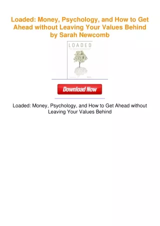 Loaded: Money, Psychology, and How to Get Ahead without Leaving Your
