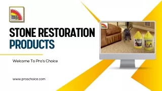 Stone Restoration Products by Pro's Choice