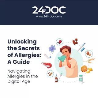 Unlocking the Secrets of Allergies - A Guide