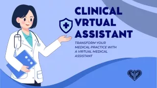 The Future of Healthcare: Clinical Virtual  Assistance