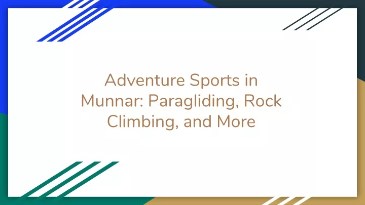 adventure sports in munnar paragliding rock climbing and more