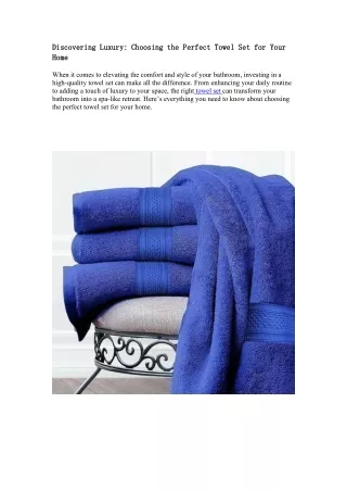 toDiscovering Luxury: Choosing the Perfect Towel Set for Your Homewel  set