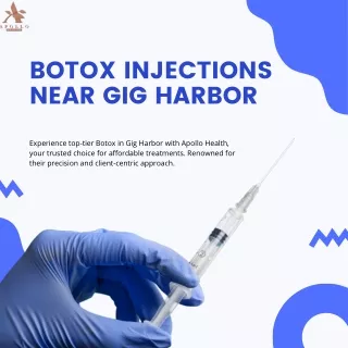 Botox Injections near Gig Harbor