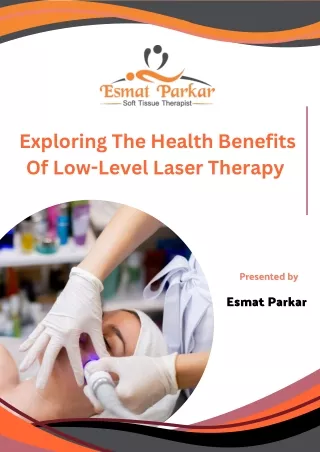 Exploring The Health Benefits Of Low-Level Laser Therapy