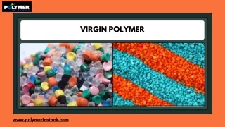 Buy High-Quality Virgin Polymer | Polymer In Stock