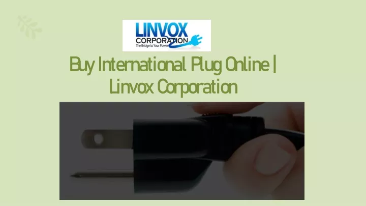 buy international plug online linvox corporation