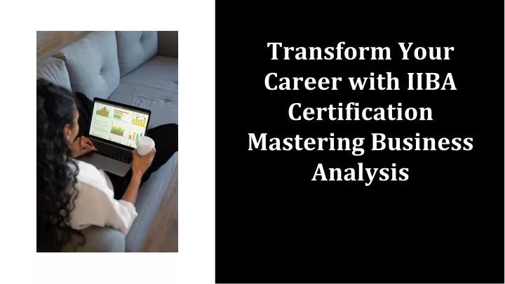 transform your career with iiba certification