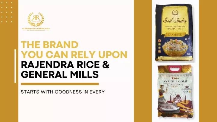 the brand you can rely upon rajendra rice general