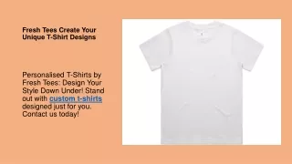 Fresh Tees Create Your Unique T-Shirt Designs