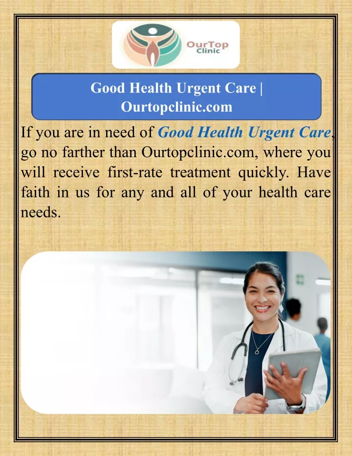 Ppt - Good Health Urgent Care Ourtopclinic.com Powerpoint Presentation 