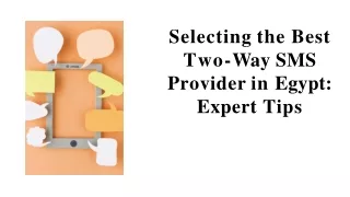 Selecting the Best Two-Way SMS Provider in Egypt: Expert Tips