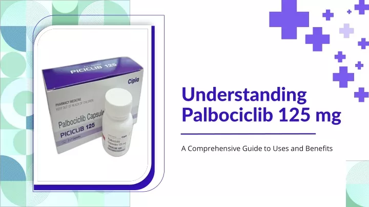 understanding palbociclib 125 mg