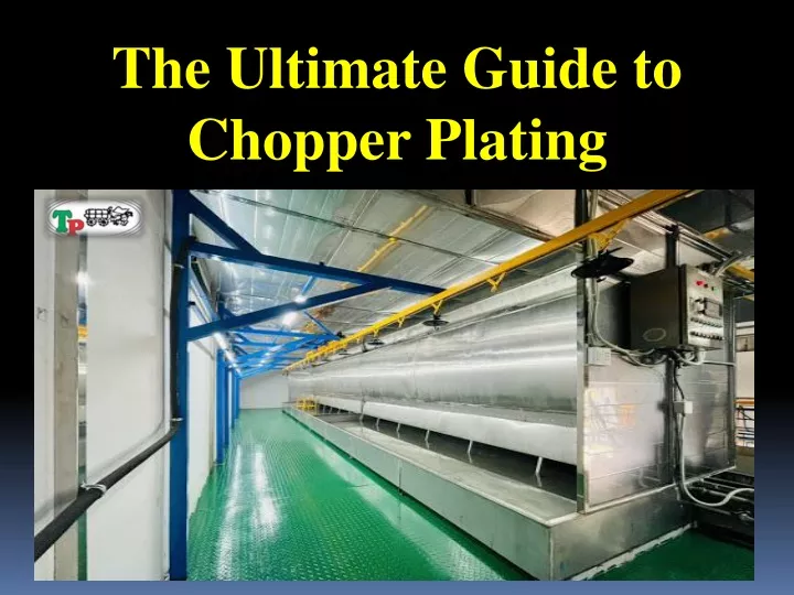 the ultimate guide to chopper plating