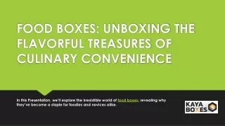 FOOD BOXES UNBOXING THE FLAVORFUL TREASURES OF CULINARY CONVENIENCE