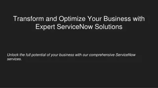 Transform and Optimize Your Business with Expert ServiceNow Solutions