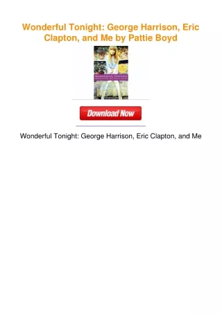 Wonderful Tonight: George Harrison, Eric Clapton, and Me by Pattie Boyd