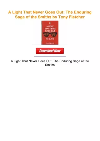 A Light That Never Goes Out: The Enduring Saga of the Smiths by Tony