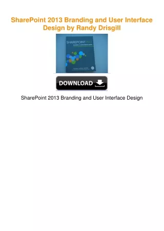 SharePoint 2013 Branding and User Interface Design by Randy Drisgill