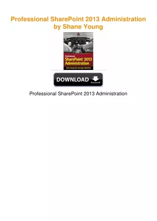 Professional SharePoint 2013 Administration by Shane Young