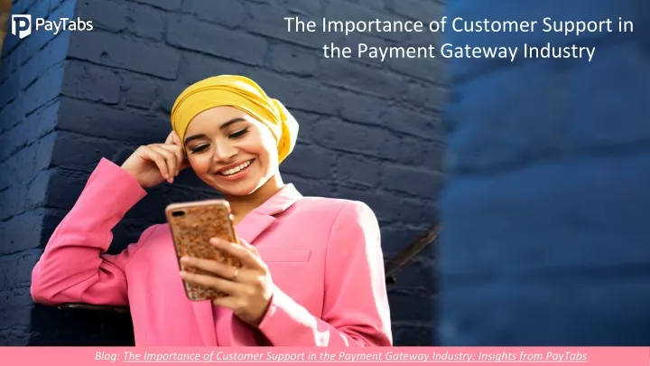 the importance of customer support in the payment