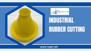 Industrial Rubber Cutting