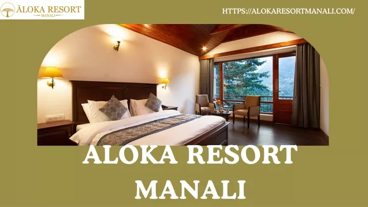 https alokaresortmanali com