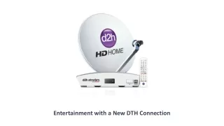 Ultimate Entertainment with a New DTH Connection