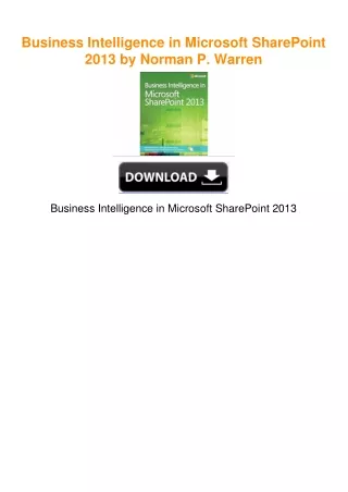 Business Intelligence in Microsoft SharePoint 2013 by Norman P. Warren