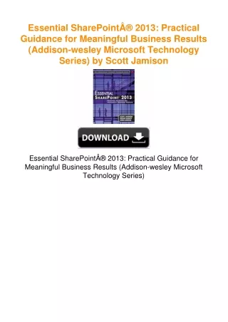 Essential SharePointÂ® 2013: Practical Guidance for Meaningful Business