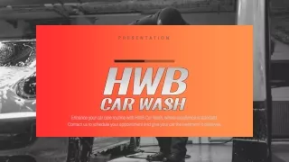 Comprehensive Car Wash Services in Burbank - HWB Car Wash