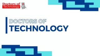 DOCTORS OF TECHNOLOGY