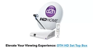 Elevate Your Viewing Experience DTH HD Set Top Box