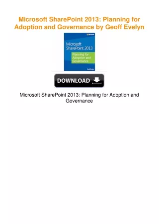 Microsoft SharePoint 2013: Planning for Adoption and Governance by Geoff