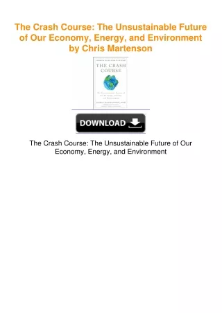 The Crash Course: The Unsustainable Future of Our Economy, Energy, and
