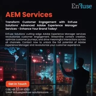 Transform Customer Engagement with EnFuse Solutions' Advanced Adobe Experience Manager Services!